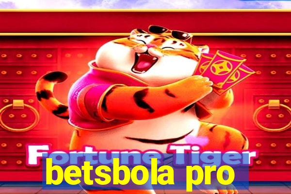 betsbola pro