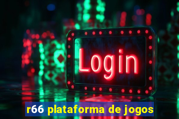 r66 plataforma de jogos