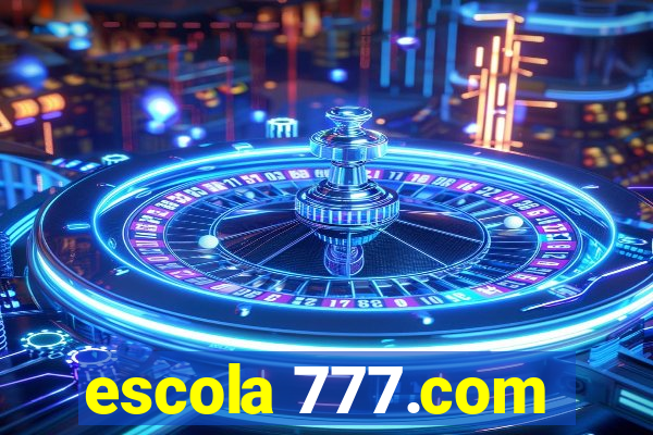 escola 777.com