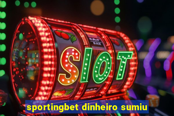 sportingbet dinheiro sumiu