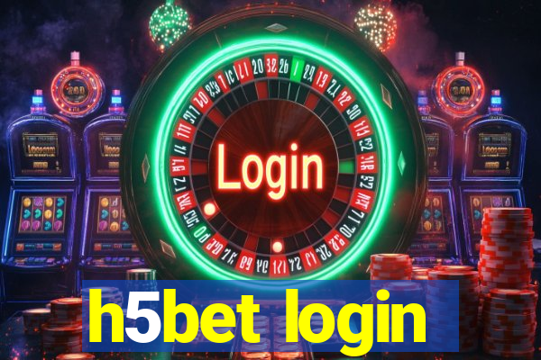 h5bet login