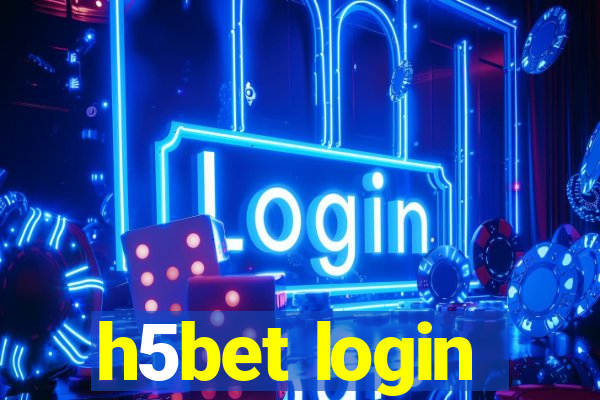 h5bet login