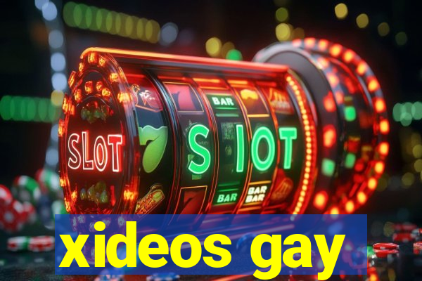 xideos gay