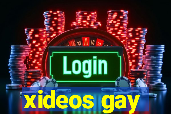 xideos gay