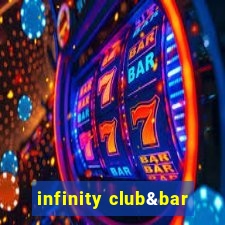 infinity club&bar