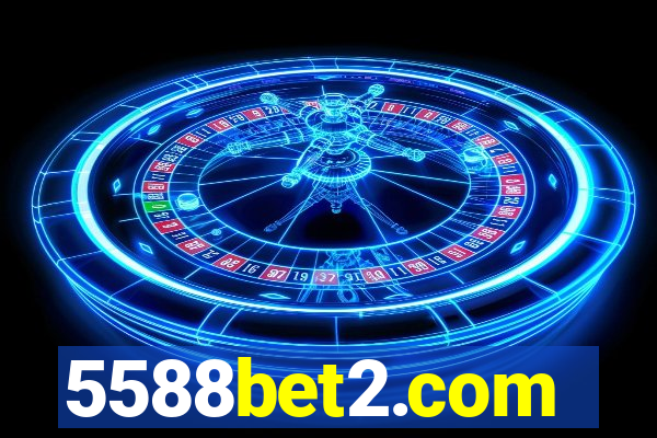 5588bet2.com