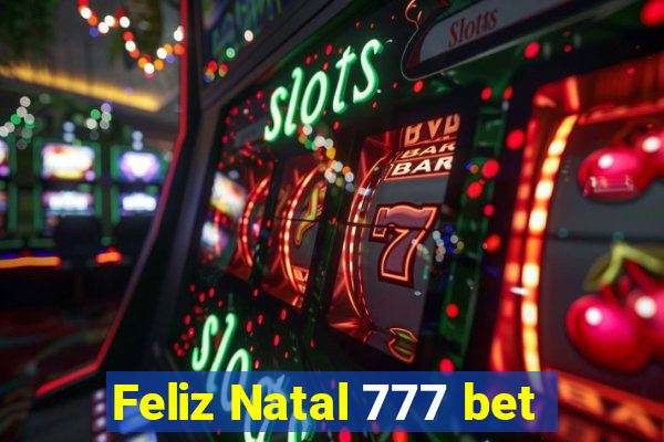 Feliz Natal 777 bet