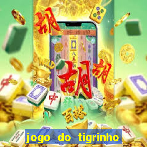 jogo do tigrinho em casa chinesa