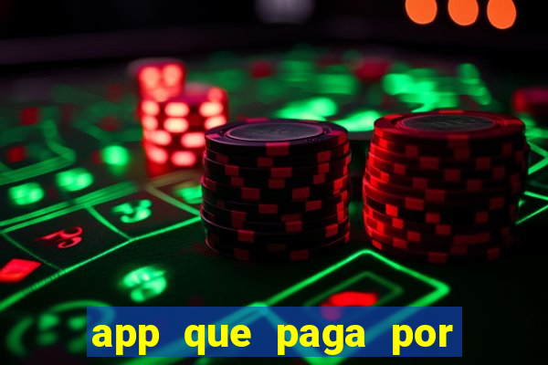 app que paga por cadastro na hora via pix