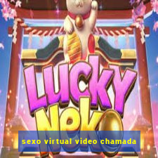 sexo virtual video chamada