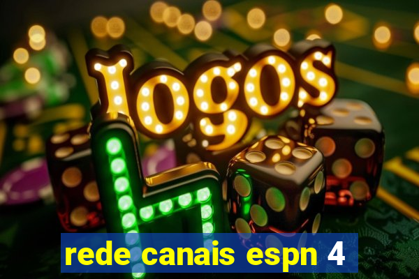 rede canais espn 4