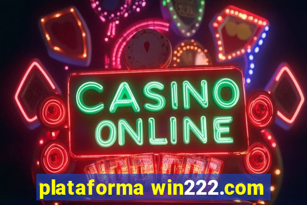 plataforma win222.com