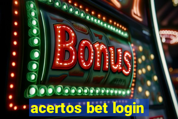 acertos bet login