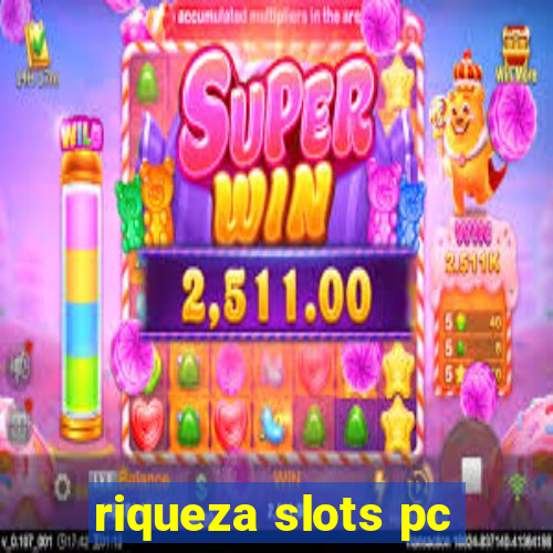 riqueza slots pc