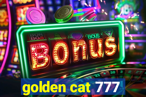 golden cat 777