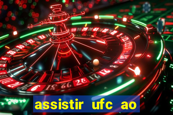 assistir ufc ao vivo futemax