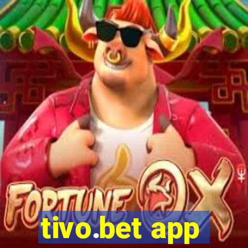 tivo.bet app