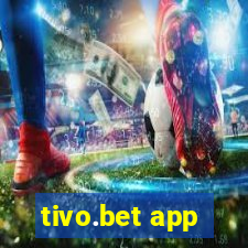 tivo.bet app