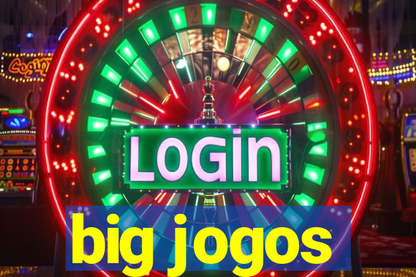 big jogos