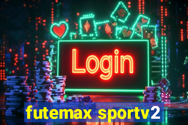 futemax sportv2