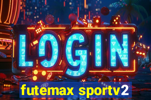 futemax sportv2