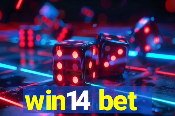 win14 bet