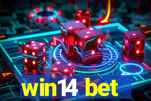 win14 bet