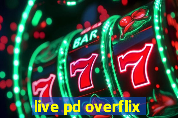 live pd overflix