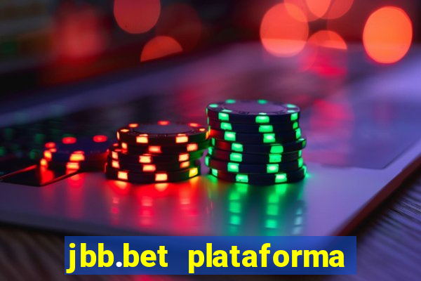 jbb.bet plataforma de jogos