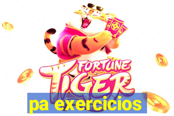 pa exercicios