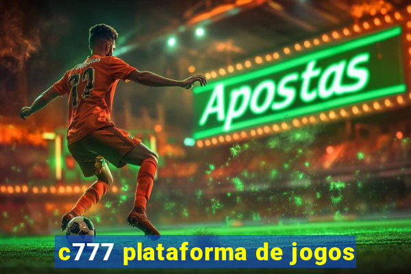 c777 plataforma de jogos