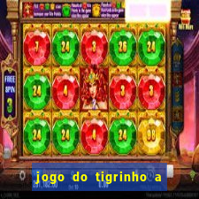 jogo do tigrinho a partir de r$ 5