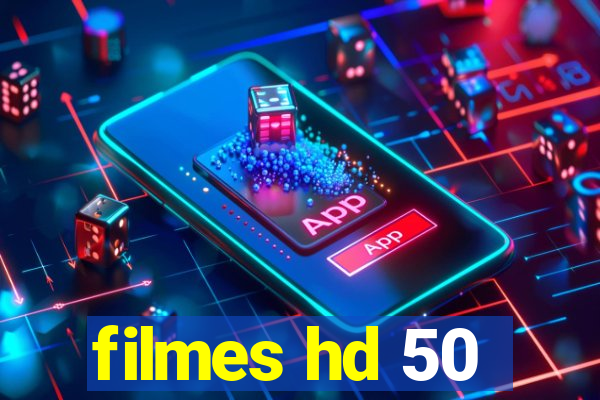 filmes hd 50