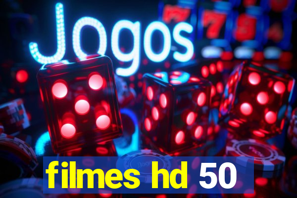 filmes hd 50