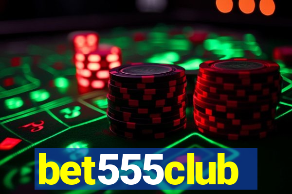 bet555club