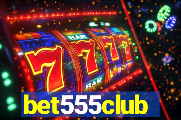 bet555club