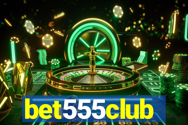 bet555club