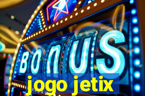 jogo jetix