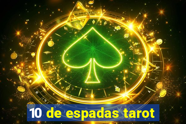 10 de espadas tarot