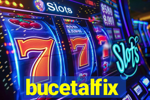 bucetalfix