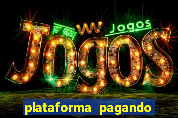 plataforma pagando no cadastro saque free