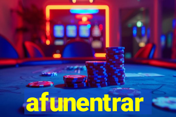 afunentrar