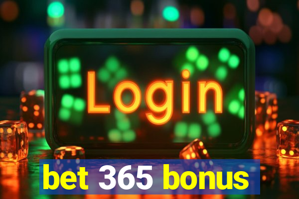 bet 365 bonus