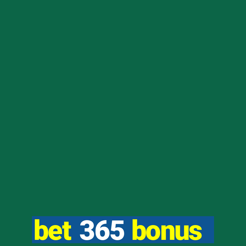 bet 365 bonus