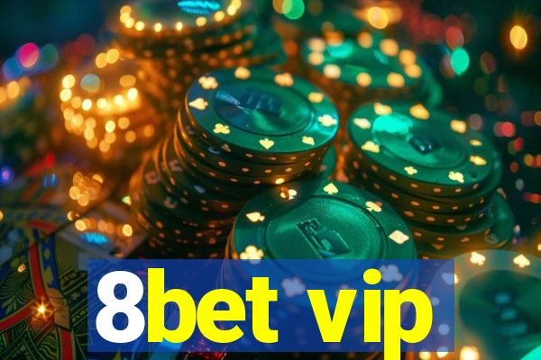 8bet vip