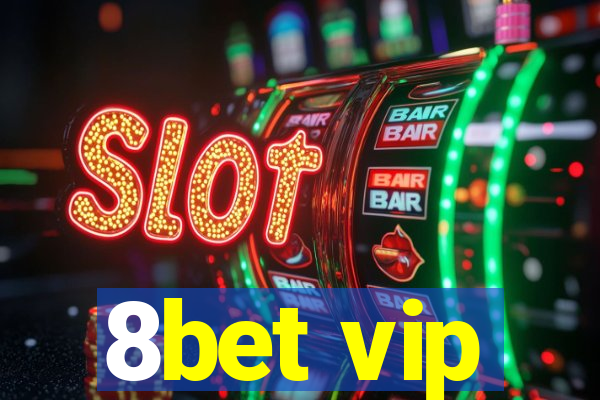 8bet vip