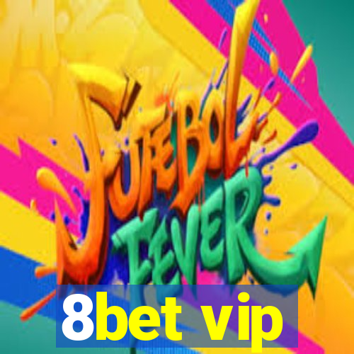 8bet vip