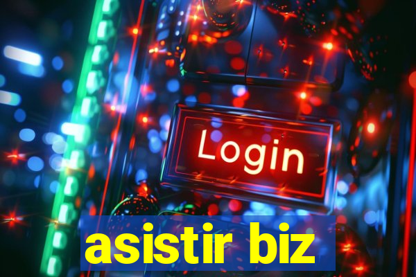 asistir biz