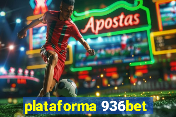 plataforma 936bet