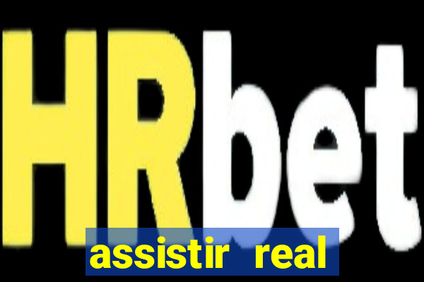 assistir real madrid multicanais